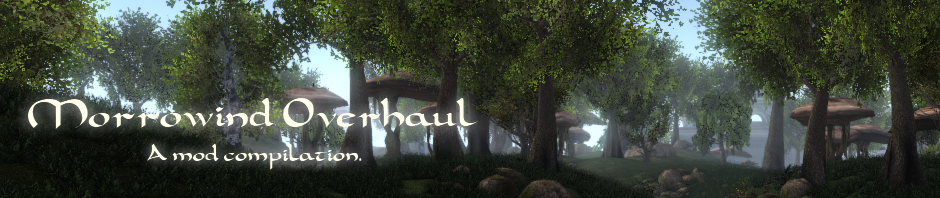 [Mods] Morrowind Overhaul [3.0] [ENG] (2012)